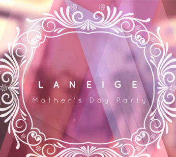 Event Coverage of LANEIGE Mother's Day Party - Event Videos